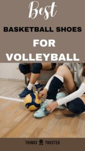 Best Basketball Shoes for Volleyball Players